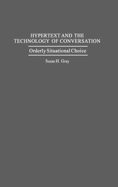 Hypertext and the Technology of Conversation - Gray, Susan Heinrichs