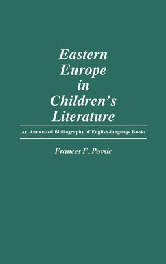 Eastern Europe in Children's Literature - Povsic, Frances F.