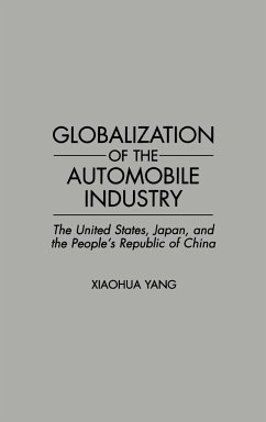 Globalization of the Automobile Industry - Yang, Xiaochua; Yang, Xiaohua