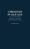 Uprooted in Old Age