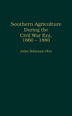 Southern Agriculture During the Civil War Era, 1860-1880