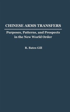 Chinese Arms Transfers - Gill, Bates; Gill, R. Bates