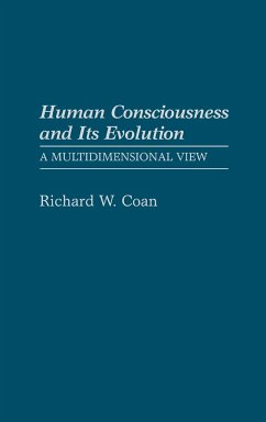 Human Consciousness and Its Evolution - Coan, Richard W.