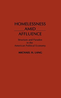 Homelessness Amid Affluence - Lang, Michael H.