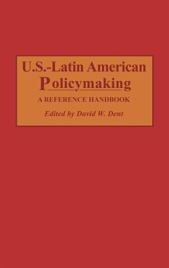 U.S.-Latin American Policymaking - Dent, David W.
