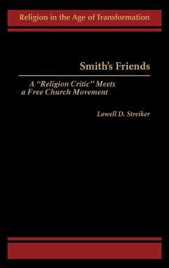Smith's Friends - Streiker, Lowell D.
