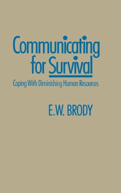 Communicating for Survival - Brody, E. W.