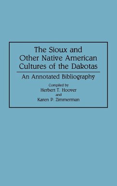 The Sioux and Other Native American Cultures of the Dakotas - Hoover, Herbert T.