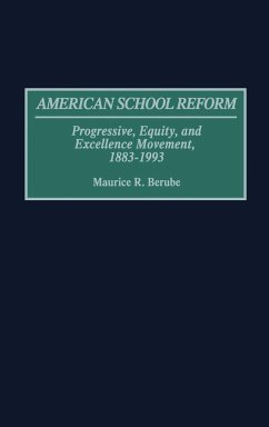 American School Reform - Berube, Maurice R.; Berube, Maruice R.