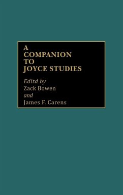 A Companion to Joyce Studies - Bowen, Zack; Carens, James