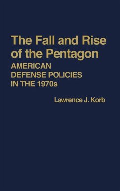 The Fall and Rise of the Pentagon - Korb, Lawrence J.; Unknown