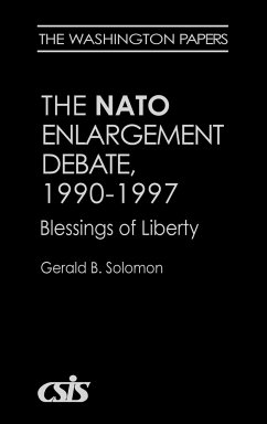 The NATO Enlargement Debate, 1990-1997 - Solomon, Gerald B. H.