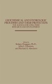 Geochemical and Hydrologic Processes and Their Protection