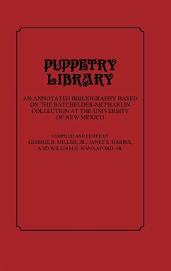 Puppetry Library - New Mexico; University of New Mexico; Miller, George B. Jr.