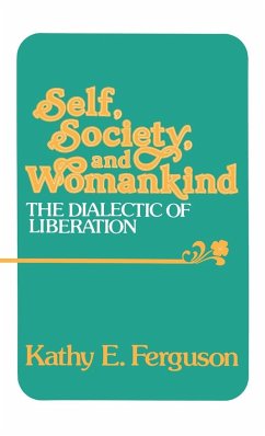 Self, Society, and Womankind - Ferguson, Kathy E.