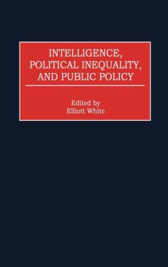 Intelligence, Political Inequality, and Public Policy - White, Elliott