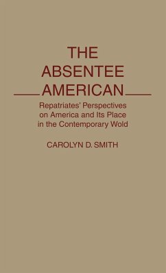 The Absentee American - Smith, Carolyn D.