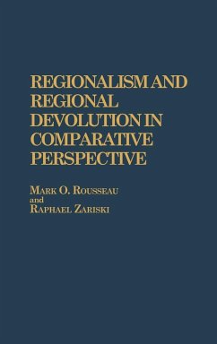 Regionalism and Regional Devolution in Comparative Perspective. - Rousseau, Mark; Zariski, Raphael