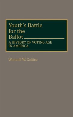 Youth's Battle for the Ballot - Cultice, Wendell W.