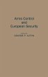 Arms Control and European Security - Bild 1