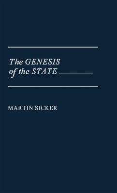 The Genesis of the State - Sicker, Martin