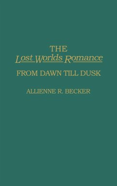 The Lost Worlds Romance - Becker, Allienne R.