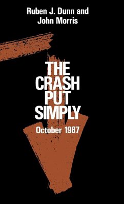 The Crash Put Simply - Dunn, Ruben J.; Morris, John