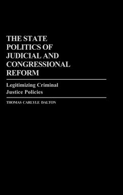 The State Politics of Judicial and Congressional Reform - Dalton, Thomas Carlyle