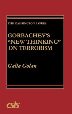 Gorbachev's New Thinking on Terrorism - Golan, Galia