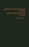 American Psychology in the Quest for Nuclear Peace