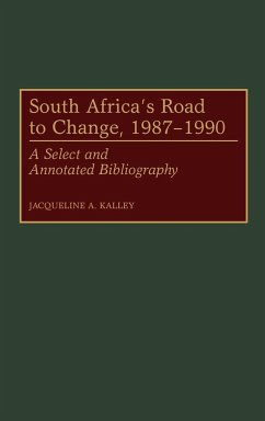 South Africa's Road to Change, 1987-1990 - Kalley, Jacqueline A.