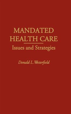 Mandated Health Care - Westerfield, Donald L.