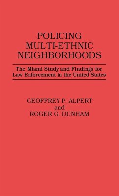 Policing Multi-Ethnic Neighborhoods - Alpert, Geoffrey P.; Dunham, Roger G.