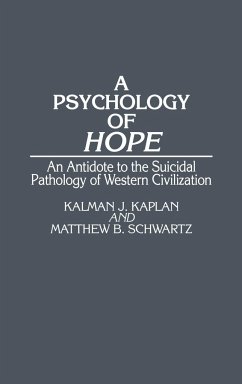 A Psychology of Hope - Kaplan, Kalman J.; Schwartz, Matthew B.