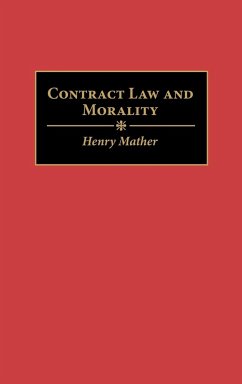 Contract Law and Morality - Mather, Henry