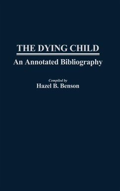 The Dying Child - Benson, Hazel B.