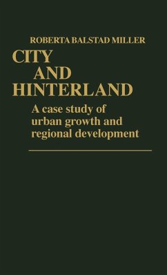 City and Hinterland - Miller, Roberta Balstad; Balstad Miller, Roberta