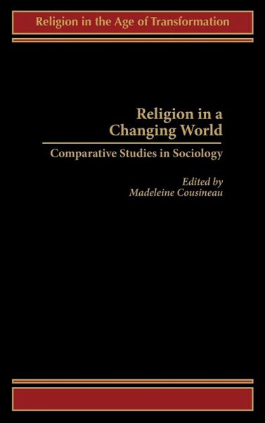Religion in a Changing World Religion in a Changing World
