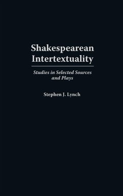 Shakespearean Intertextuality - Lynch, Stephen J.