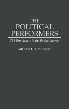 The Political Performers - Murray, Michael D.