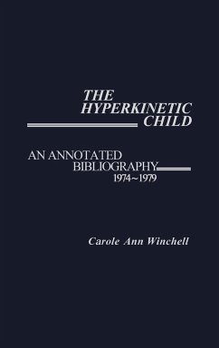 The Hyperkinetic Child - Winchell, Carol Ann; Unknown
