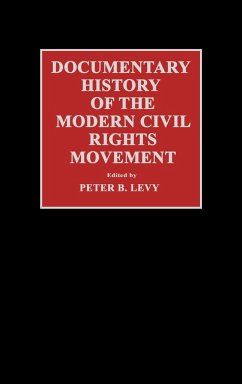 Documentary History of the Modern Civil Rights Movement