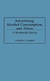 Advertising, Alcohol Consumption, and Abuse