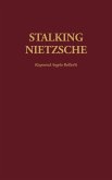Stalking Nietzsche Stalking Nietzsche