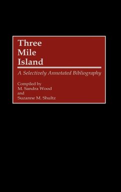 Three Mile Island - Wood, M. Sandra; Shultz, Suzanne M.