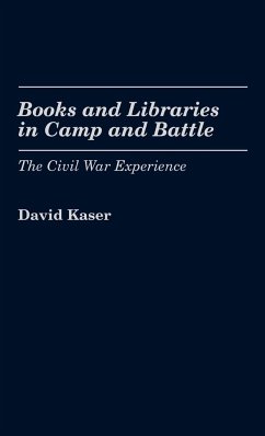 Books and Libraries in Camp and Battle - Kaser, David