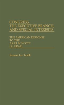 Congress, the Executive Branch, and Special Interests - Teslik, Kennan Lee
