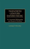Twentieth Century Danish Music