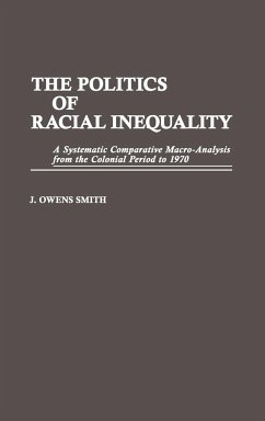 The Politics of Racial Inequality - Smith, J. Owens