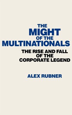 The Might of the Multinationals - Rubner, Alex; Rubner, Alexandr